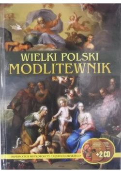 Wielki polski modlitewnik Z płytą CD