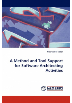 A Method and Tool Support for Software Architecting Activities