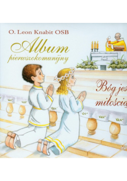 Bóg jest miłością: Album pierwszokomunijny