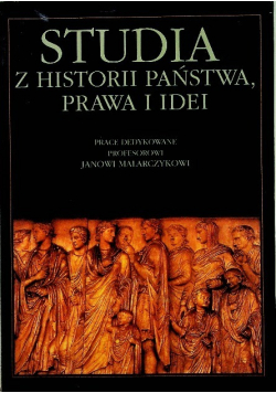 Studia z historii państwa prawa i idei