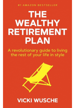 The Wealthy Retirement Plan