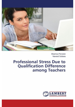 Professional Stress Due to Qualification Difference among Teachers