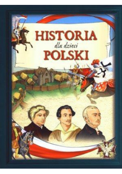 Historia Polski dla dzieci