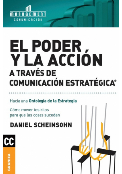 Poder y la acción a través de Comunicación estratégica, El