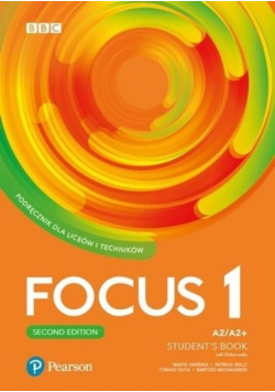 Focus 1 Podręcznik dla liceów i techników