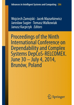 Proceedings of the Ninth International Conference on Dependability and Complex Systems DepCoS Relcomex