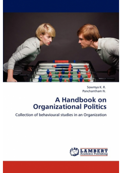A Handbook on Organizational Politics