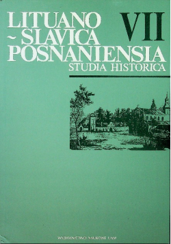 Lituano Slavica Posnaniensia Studia Historica VII