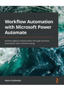 Workflow Automation with Microsoft Power Automate