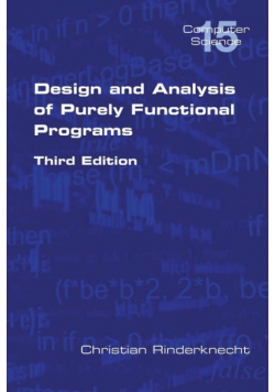 Design and Analysis of Purely Functional Progams