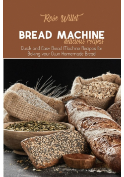 Bread Machine Delicious Recipes