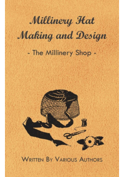 Millinery Hat Making and Design - The Millinery Shop