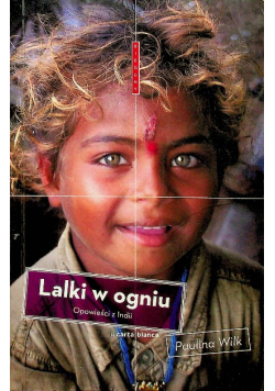 Lalki w ogniu Opowieści z Indii