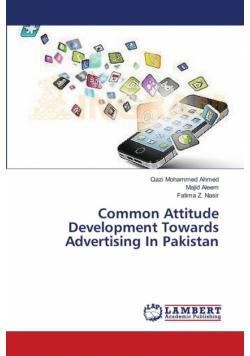 Common Attitude Development Towards Advertising In Pakistan
