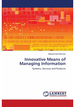 Innovative Means of Managing Information