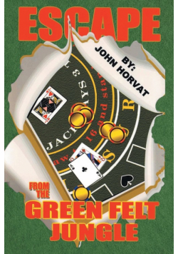 Escape From the Green Felt Jungle