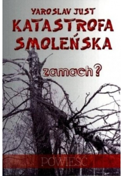 Katastrofa smoleńska zamach?