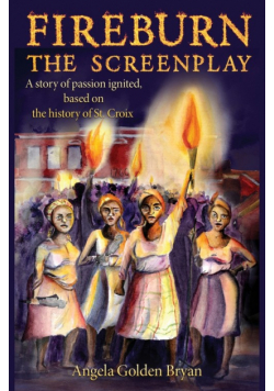 Fireburn the Screenplay