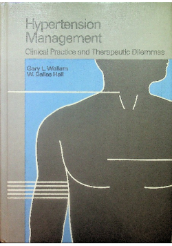 Hypertension Management Clinical Practice and Therapeutic Dilemmas