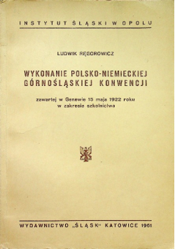 Wykonanie Polsko - Niemieckiej górnośląskiej konwencji