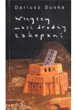 Wszyscy nasi drodzy zakopani