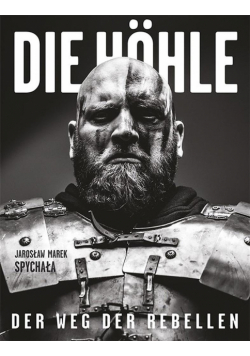 Die Hhle. Der Weg der Rebellen