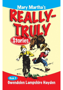 Mary Martha's Really Truly Stories