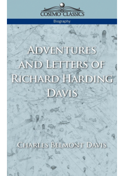 Adventures and Letters of Richard Harding Davis