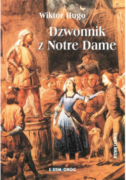 Dzwonnik z Notre Dame SIEDMIORÓG