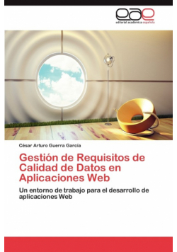 Gestion de Requisitos de Calidad de Datos En Aplicaciones Web
