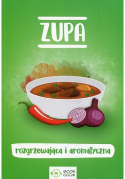 Zupa rozgrzewająca i aromatyczna