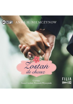 Zostań, ile chcesz audiobook