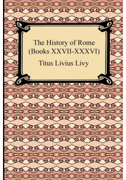 The History of Rome (Books XXVII-XXXVI)