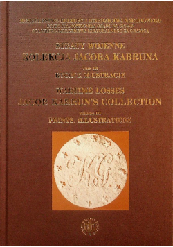 Straty wojenne kolekcji Jacoba Kabruna tom III