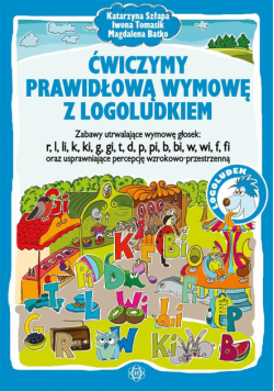Ćwiczymy prawidłową wymowę z logoludkiem
