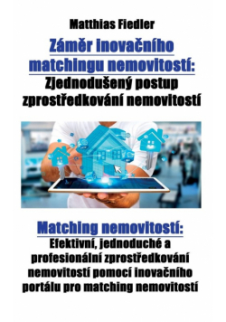 Záměr inovačního matchingu nemovitostí