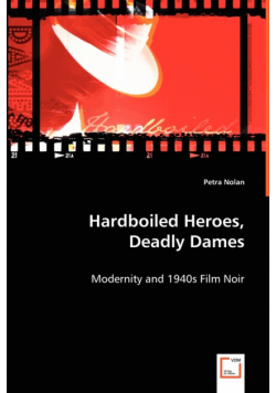 Hardboiled Heroes, Deadly Dames