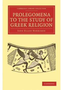 Prolegomena to the Study of Greek Religion