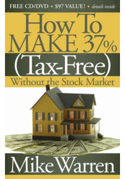 How To Make 37%, Tax-Free, Without the Stock Market
