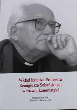Wkład Księdza Profesora Remigiusza Sobańskiego w rozwój kanonistyki