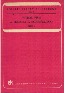 Wybór pism o. Honorata Koźmińskiego część 4