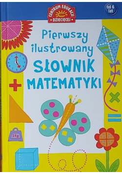 Pierwszy ilustrowany słownik matematyki dla dzieci