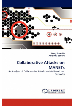 Collaborative Attacks on Manets