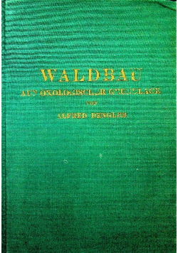 Waldbau auf okologischer grundlage 1930 r.