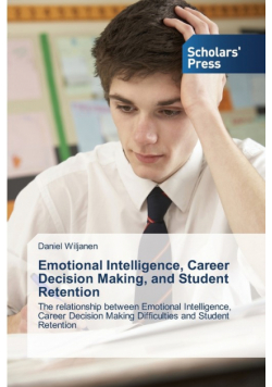 Emotional Intelligence, Career Decision Making, and Student Retention