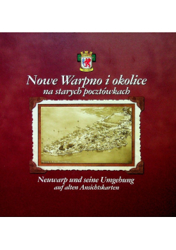 Nowe Warpno I Okolice Na Starych Pocztówkach