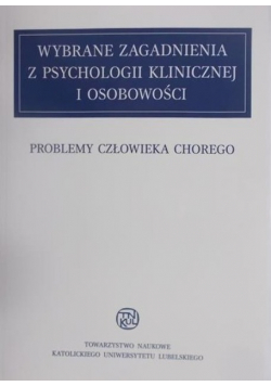 Wybrane zagadnienia z psychologii klinicznej i osobowości