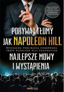 Porywaj tłumy jak Napoleon Hill