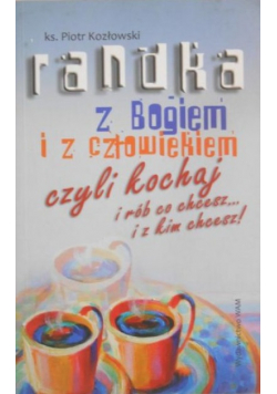 Randka z Bogiem i z człowiekiem