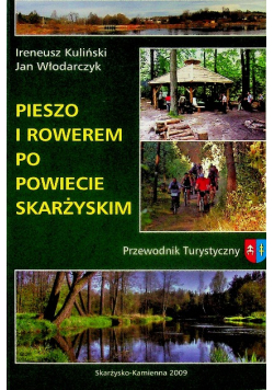 Pieszo i rowerem po powiecie Skarżyskim Autograf autora